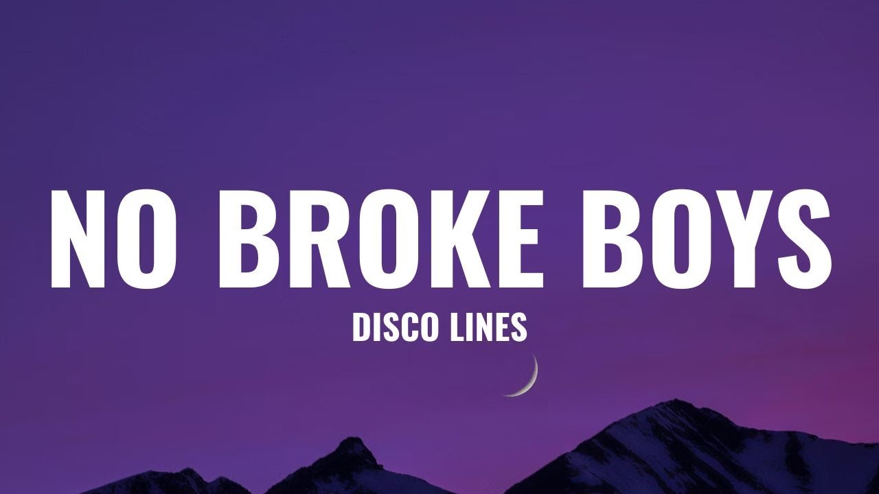 Disco Lines & Tinashe - No Broke Boys (Lyrics)