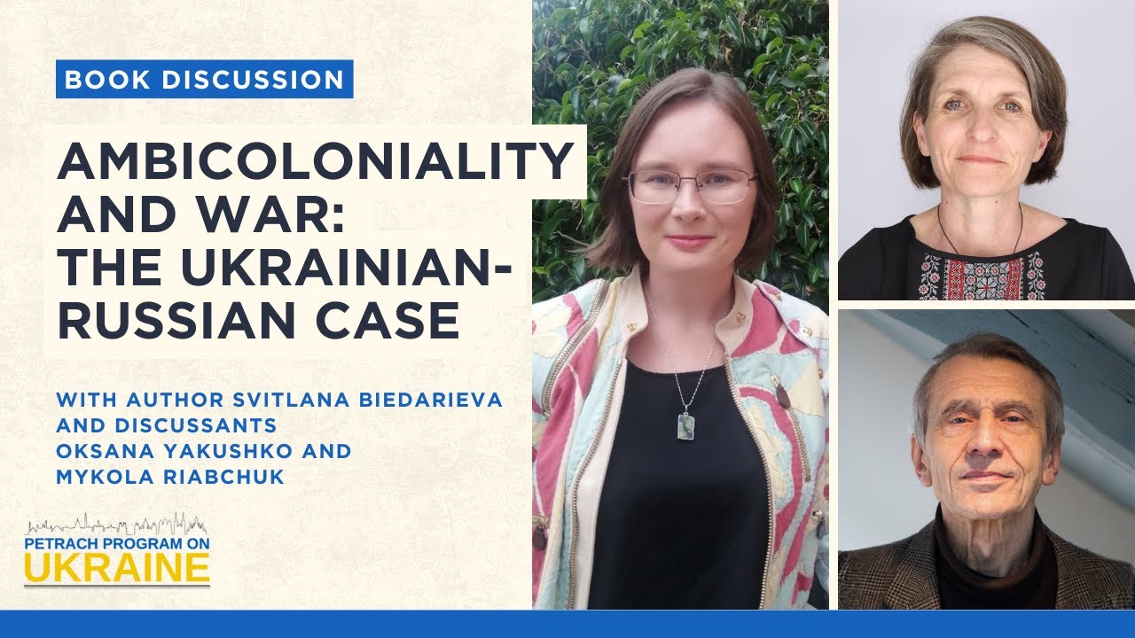 Book Discussion | Ambicoloniality and War: The Ukrainian-Russian Case