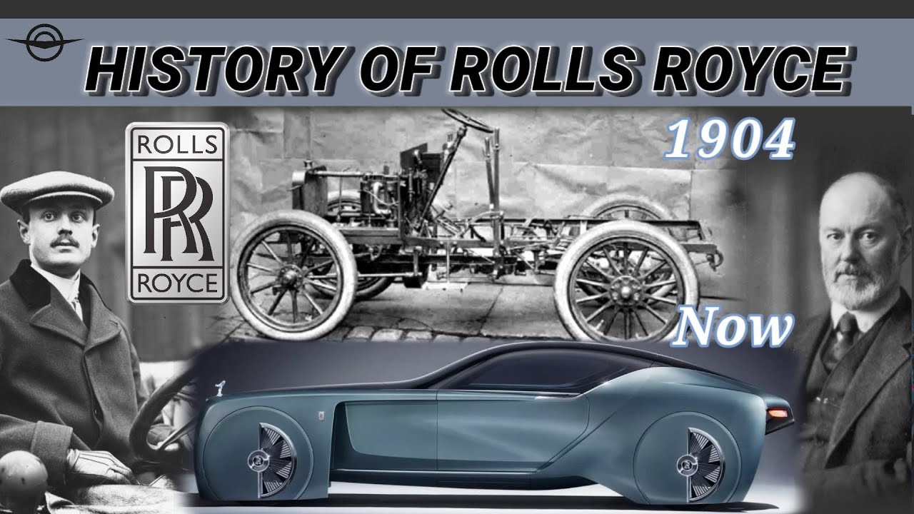 History Of ROLLS - ROYCE (1904 - Now) | Evolution Of ROLLS ROYCE