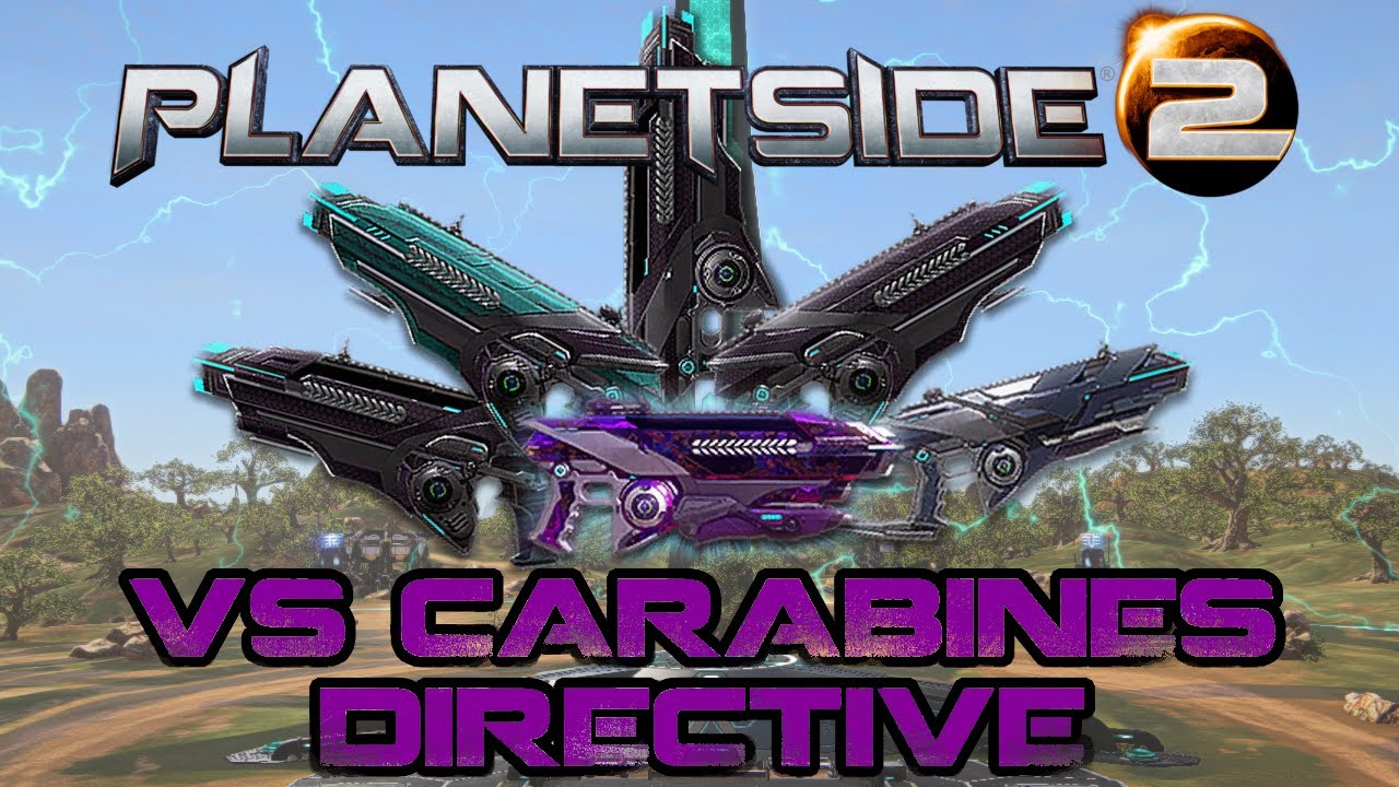 PLANETSIDE 2 - VS CARABINES DIRECTIVE (MONTAGE AND AURAXIUMS)