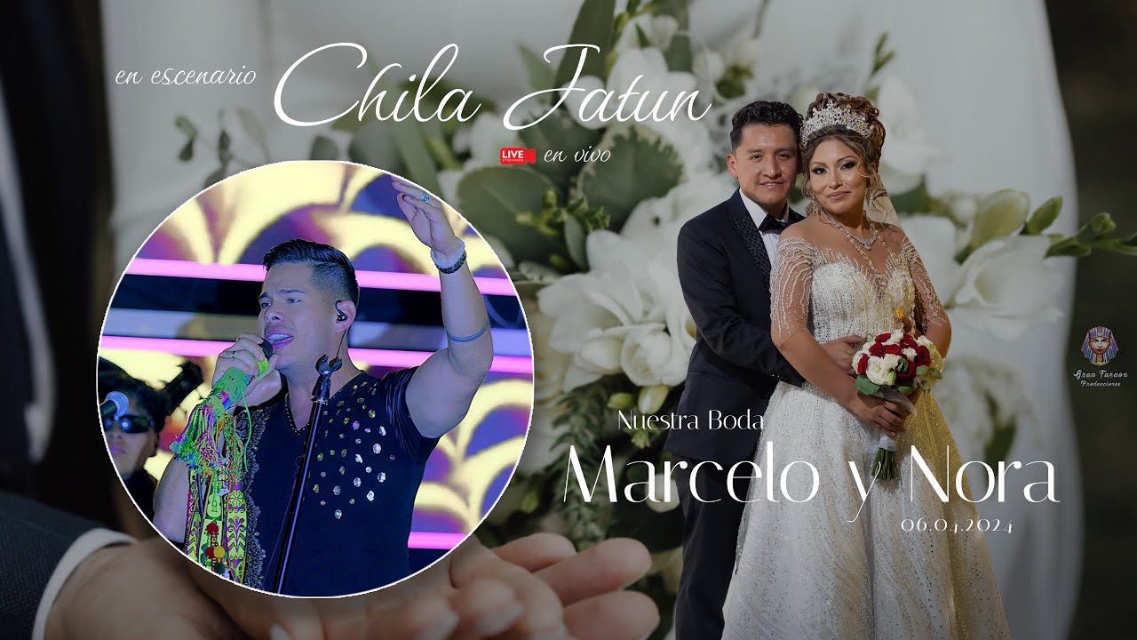 Chila Jatun en vivo -  💍 Marcelo & Nora / 💞 La Boda del año / Cochabamba - Bolivia - 2024