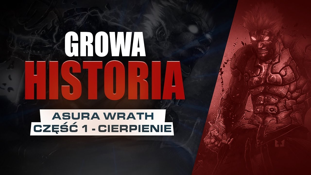 ASURA'S WRATH PL [GROWY FILM] 1|4 - CIERPIENIE [CUTSCENKI | GAMEPLAY] 8K60