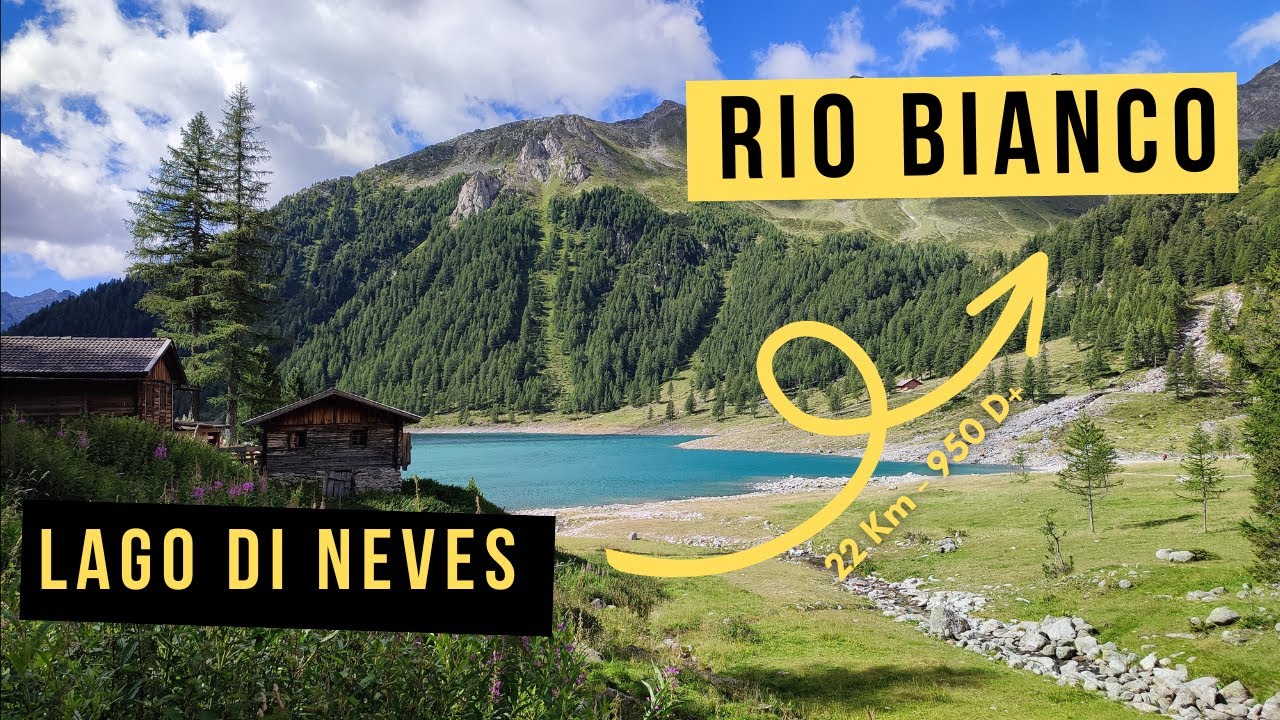 Trekking IMPERDIBILE - Dal Lago di Neves a Rio Bianco passando per il calderone glaciale