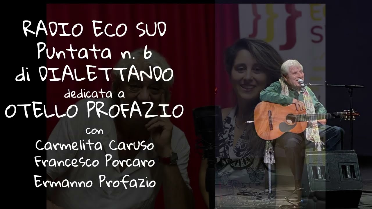 DIALETTANDO puntata n.6 dedicata ad Otello Profazio