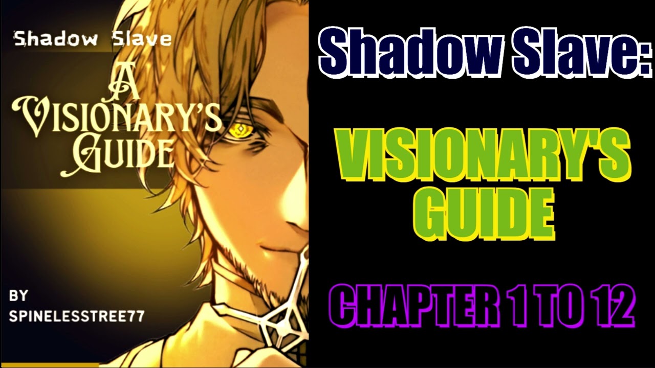 Shadow Slave: A Visionary's Guide Chapter 1 To 12