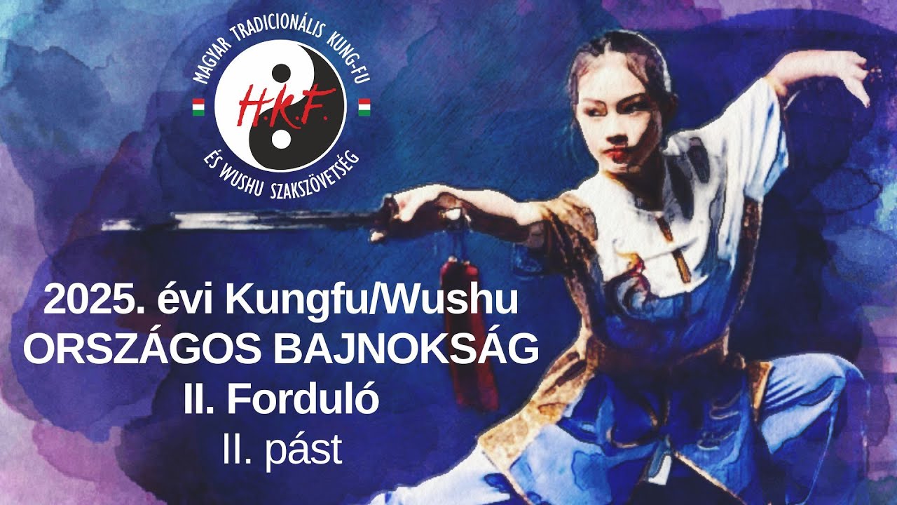2025. évi Kungfu/Wushu OB II. forduló – II. pást