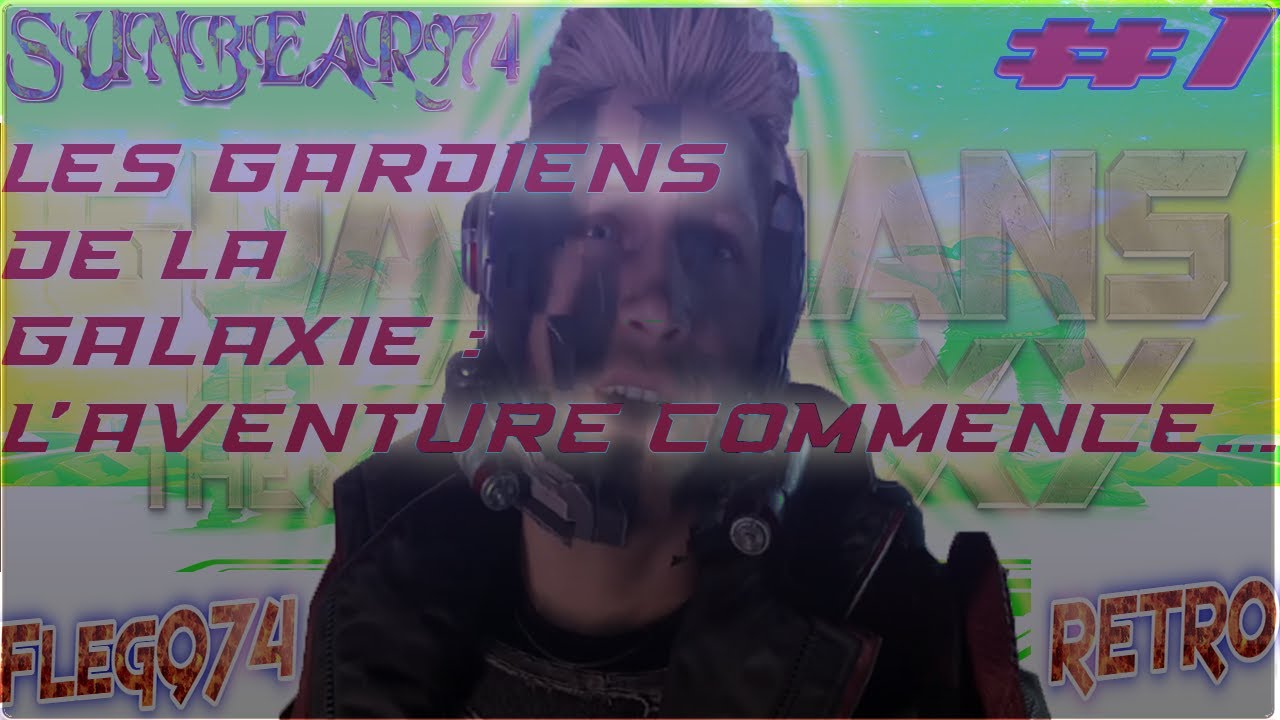 Les Gardiens de la Galaxie Rétro 2021 # 1 : l'aventure commence ....