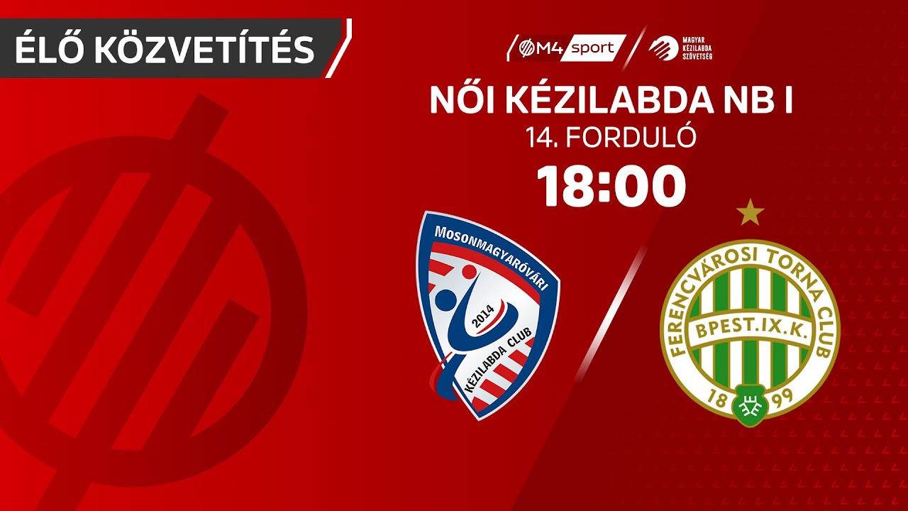 Motherson Mosonmagyaróvári KC – FTC-Rail Cargo Hungaria | női K&H Liga | 14. forduló