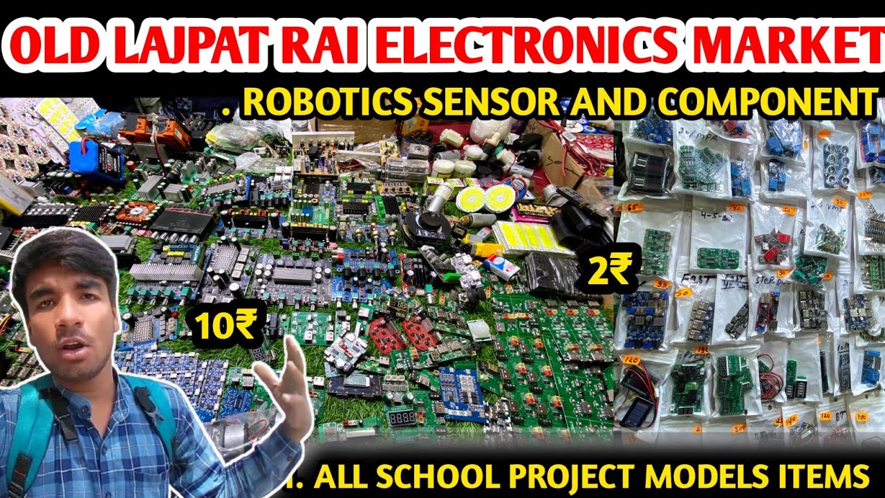 Cheapest electric components market old Lajpat Rai electronics market all Robotics sensor