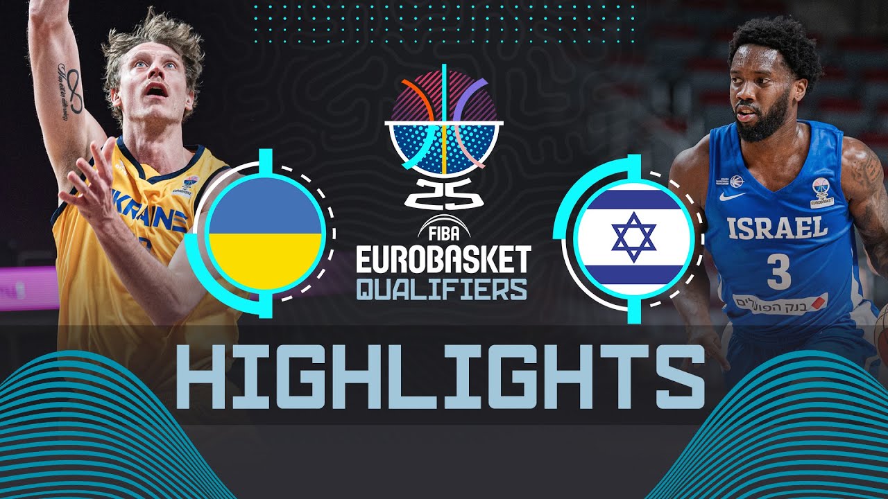 Ukraine 🇺🇦 vs Israel 🇮🇱 | Highlights | FIBA EuroBasket 2025 Qualifiers