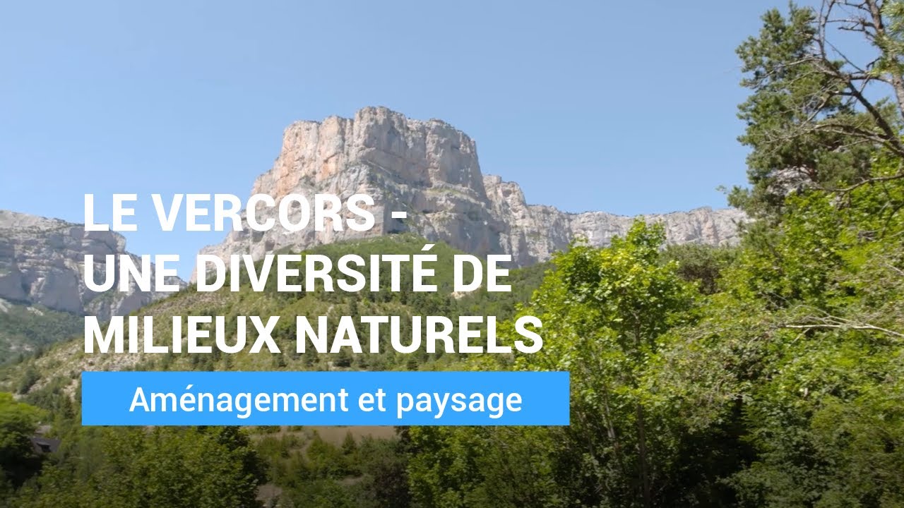 Le Vercors, une diversité de milieux naturels