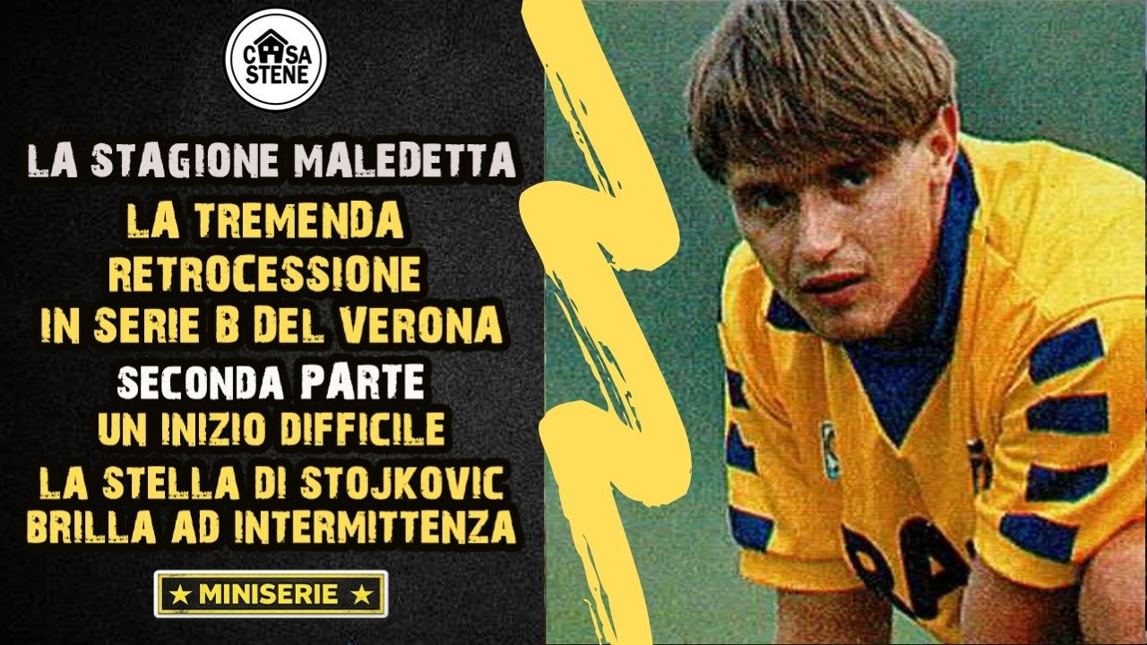 LA STAGIONE MALEDETTA:1991-92 LA TREMENDA RETROCESSIONE DEL VERONA IN SERIE B MINI SERIE 2°PUNTATA