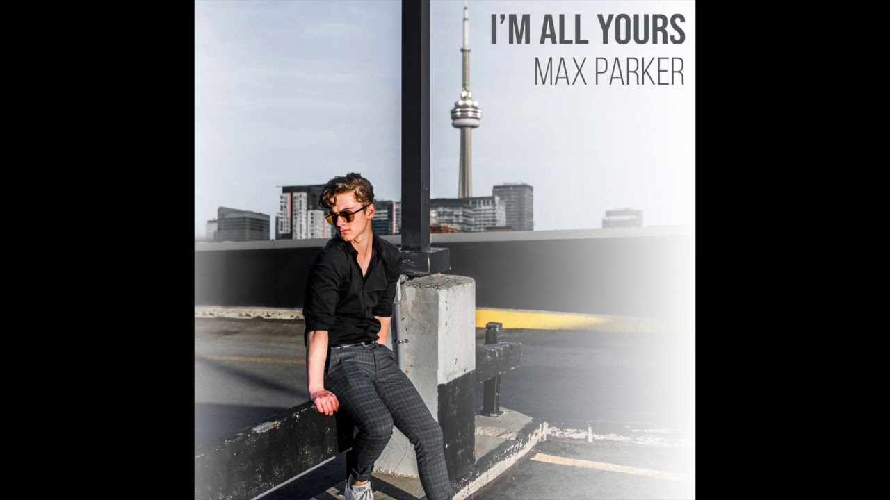 Max Parker - I'm All Yours (Official Audio)
