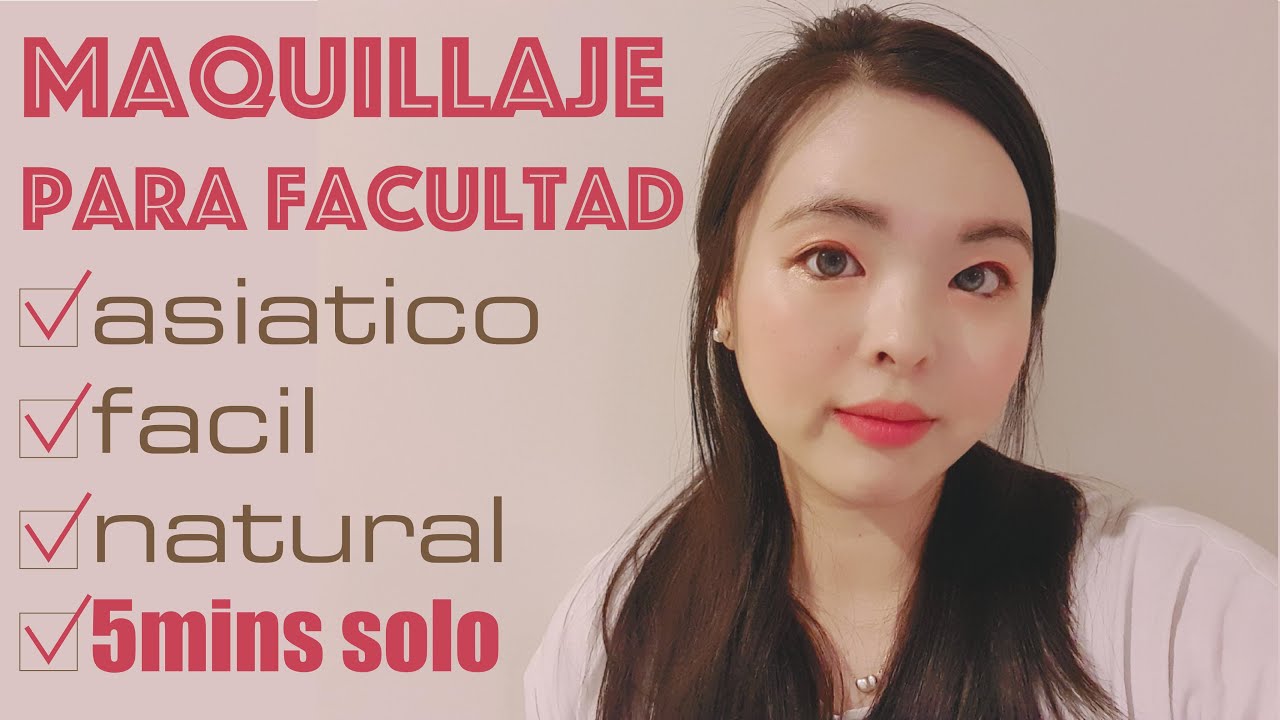 MAQUILLAJE NATURAL EN 5 MINUTOS, Tips & Belleza Asiatica (Estilo Coreano)