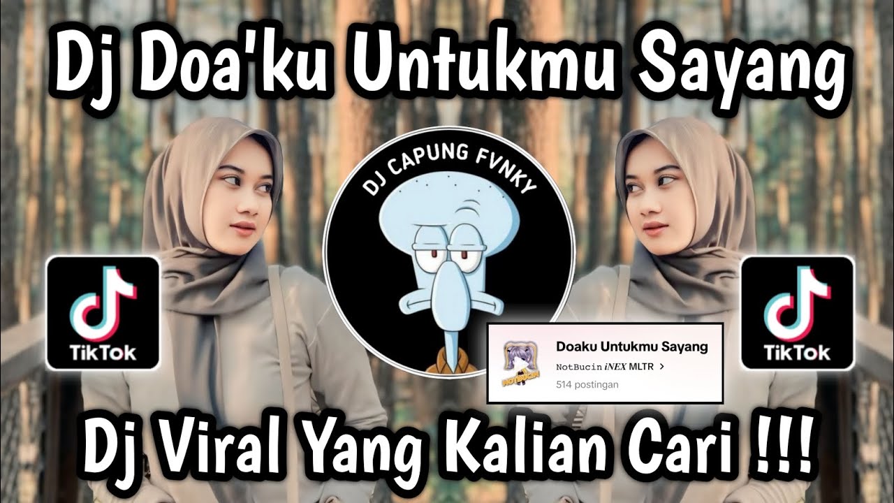 DJ DOA'KU UNTUKMU SAYANG SLOW VIRAL TIKTOK 2024 🔥