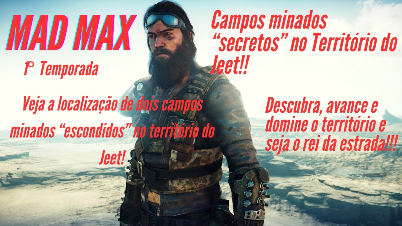 Mad Max : Campos minados que não são fáceis de achar no território do Jeet! Max Max 1° temporada!