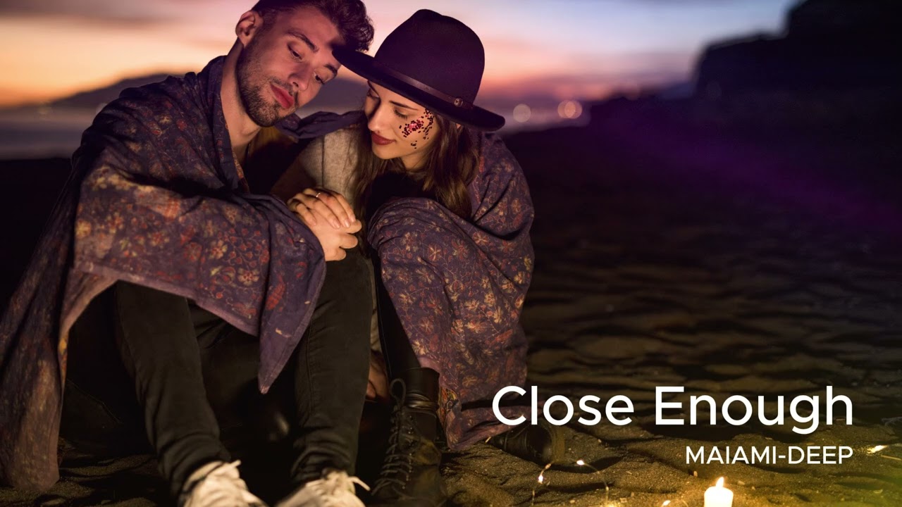 Close Enough - Luxury Lounge Romantic Electronic Music | Late-Night | Chill Driving | Modern Lounge