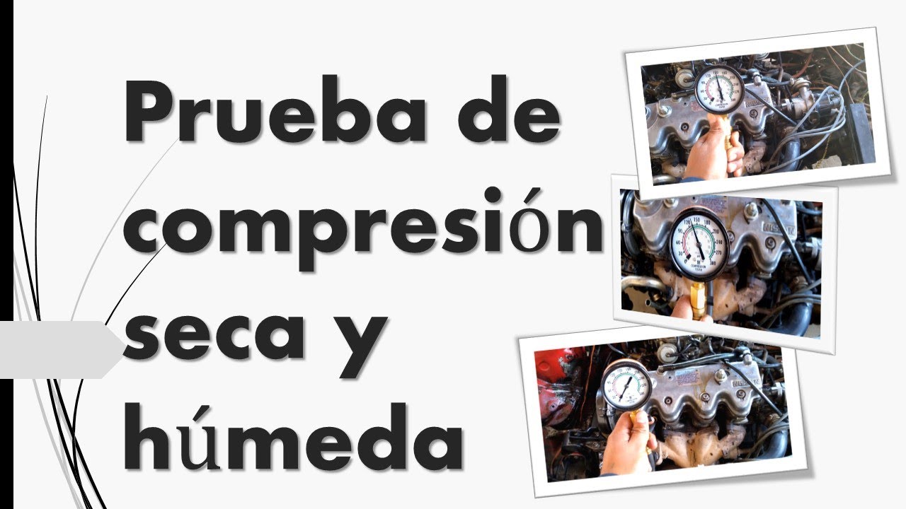 Prueba de compresión seca y húmeda
