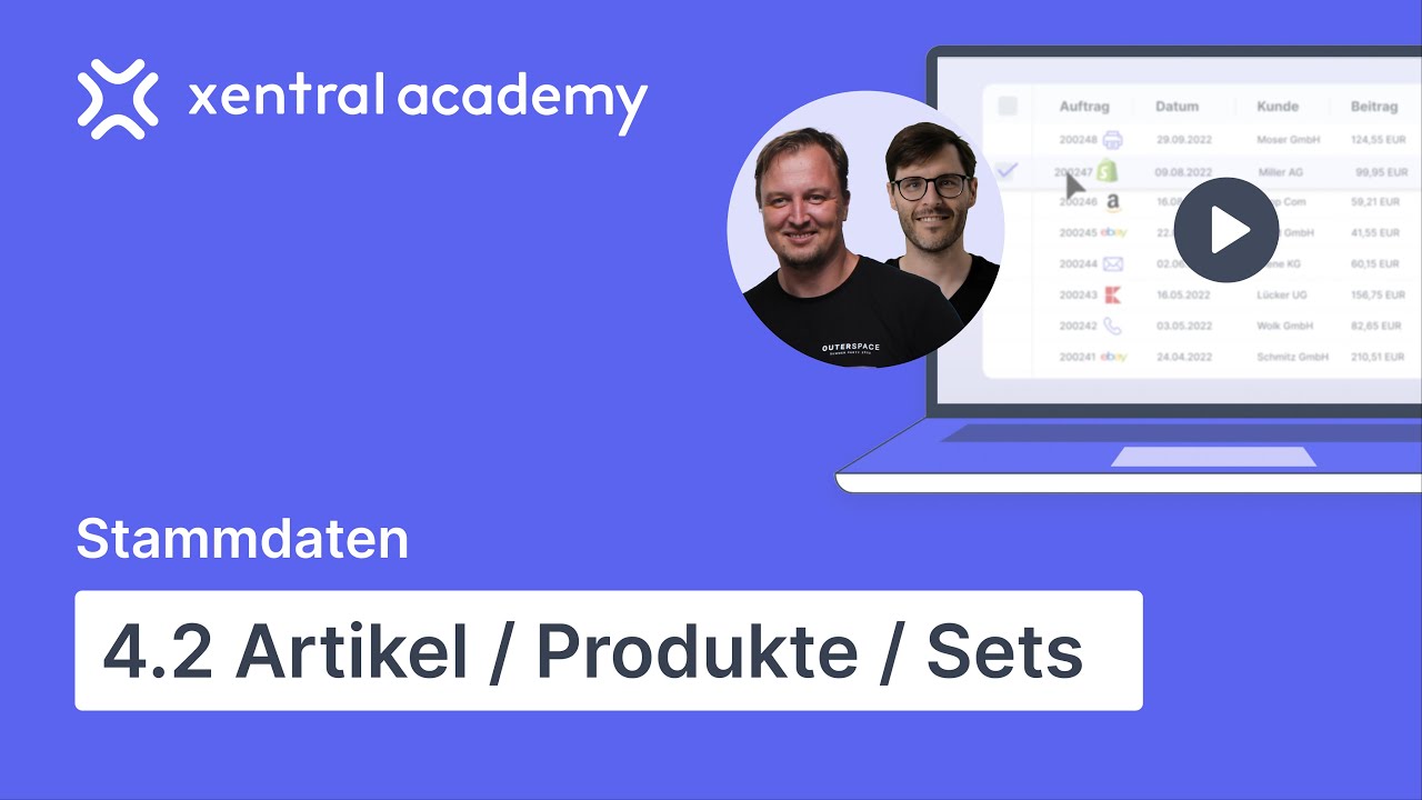 Stammdaten in Xentral | so erstellst du Produkte, Artikel und Sets | Tutorial #4.2