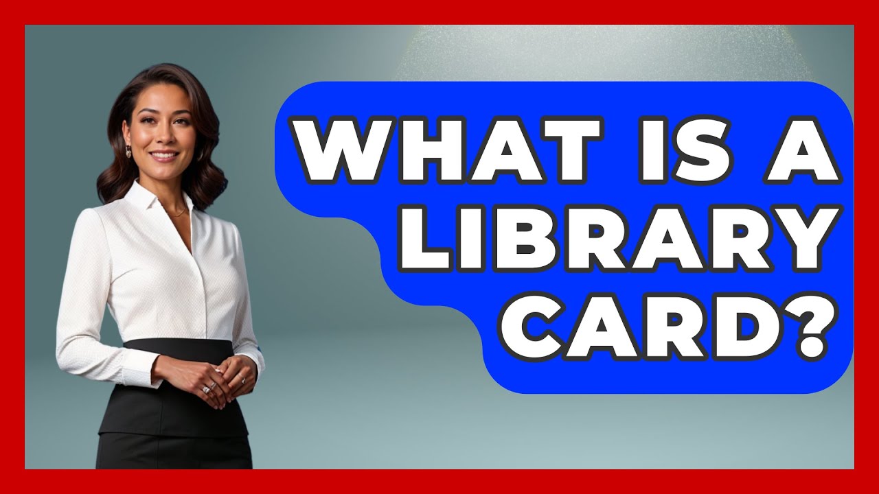 What Is A Library Card? - Pocket Friendly Adventures