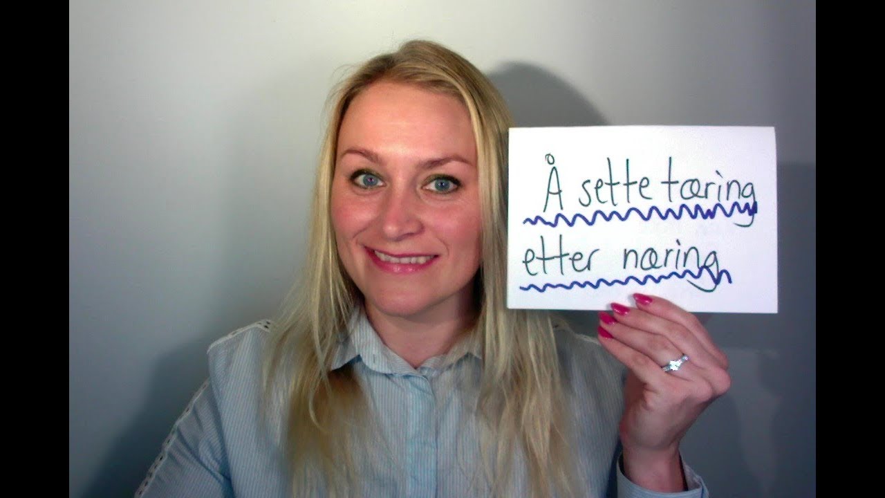 Video 429 idiom nummer 69 &aring; sette t&aelig;ring etter n&aelig;ring