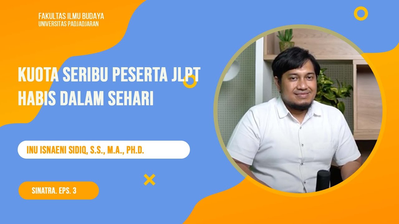 Podcast Sinatra Eps. 3 - Kuota Seribu Peserta JLPT Habis Dalam Sehari