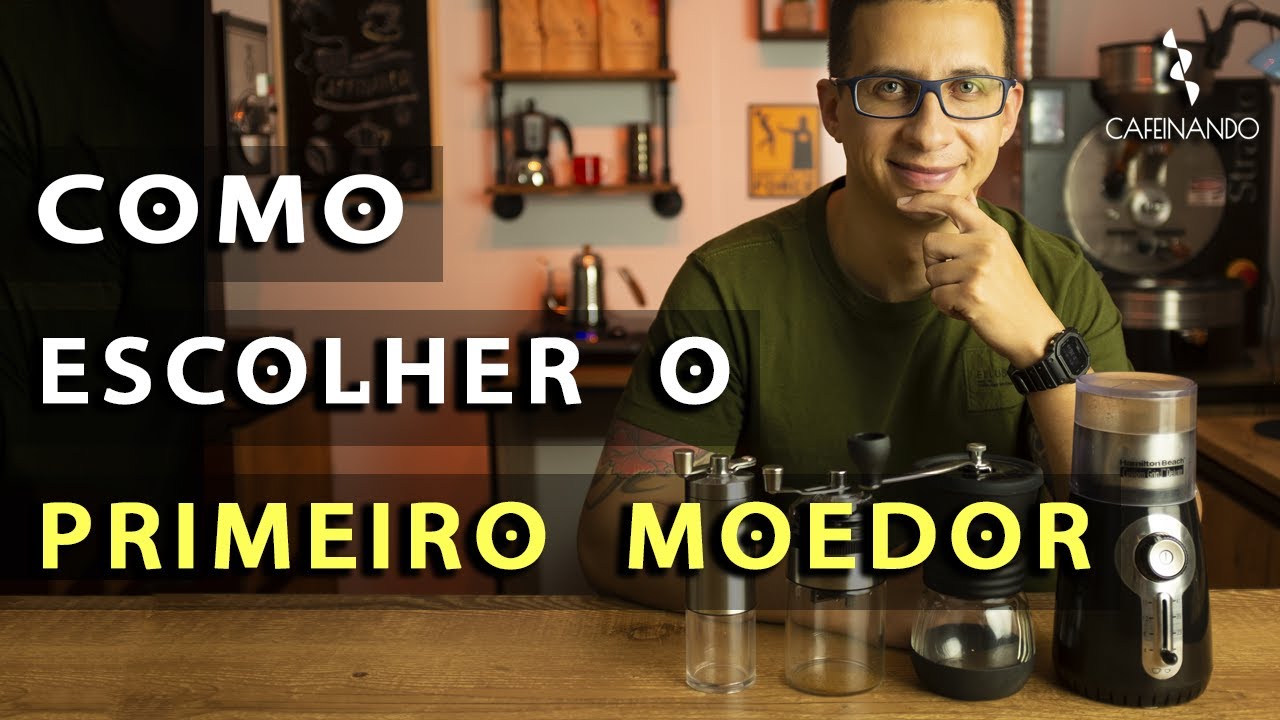 Como escolher o primeiro moedor de café - Cafeinando EP09