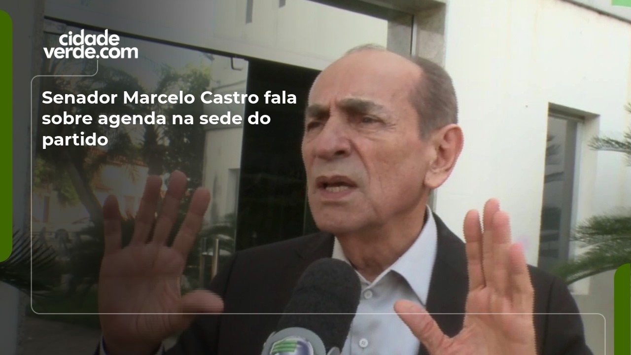 Senador Marcelo Castro fala sobre agenda na sede do partido