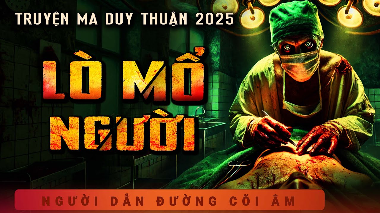 Truyện Ma - Lò Mổ - Bác Sĩ Đồ Tể - MC Duy Thuận Kể Truyện Ma Kinh Dị Mới Nhất Nghe Sởn Gai Ốc