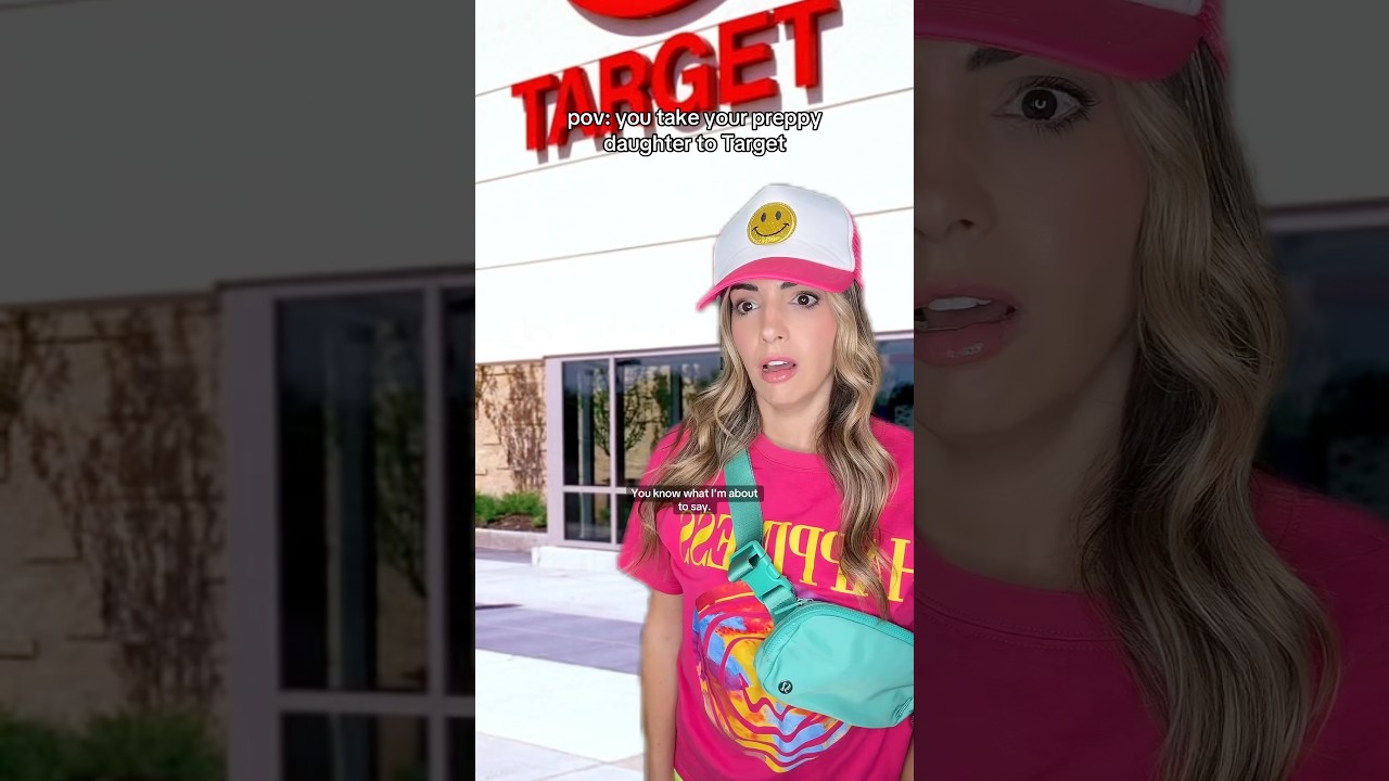 POV: YOU TAKE YOUR PREPPY DAUGHTER TO TARGET 🎯