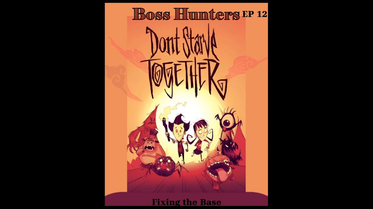 Fixing the Base in The Swamp in Don't Starve Together Boss Hunters // EP 12