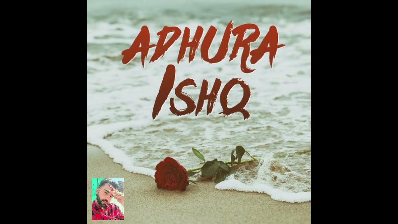 “Adhura Ishq – Heart Touching Sad Love Song 💔 | Emotional Hindi Song 2026” 