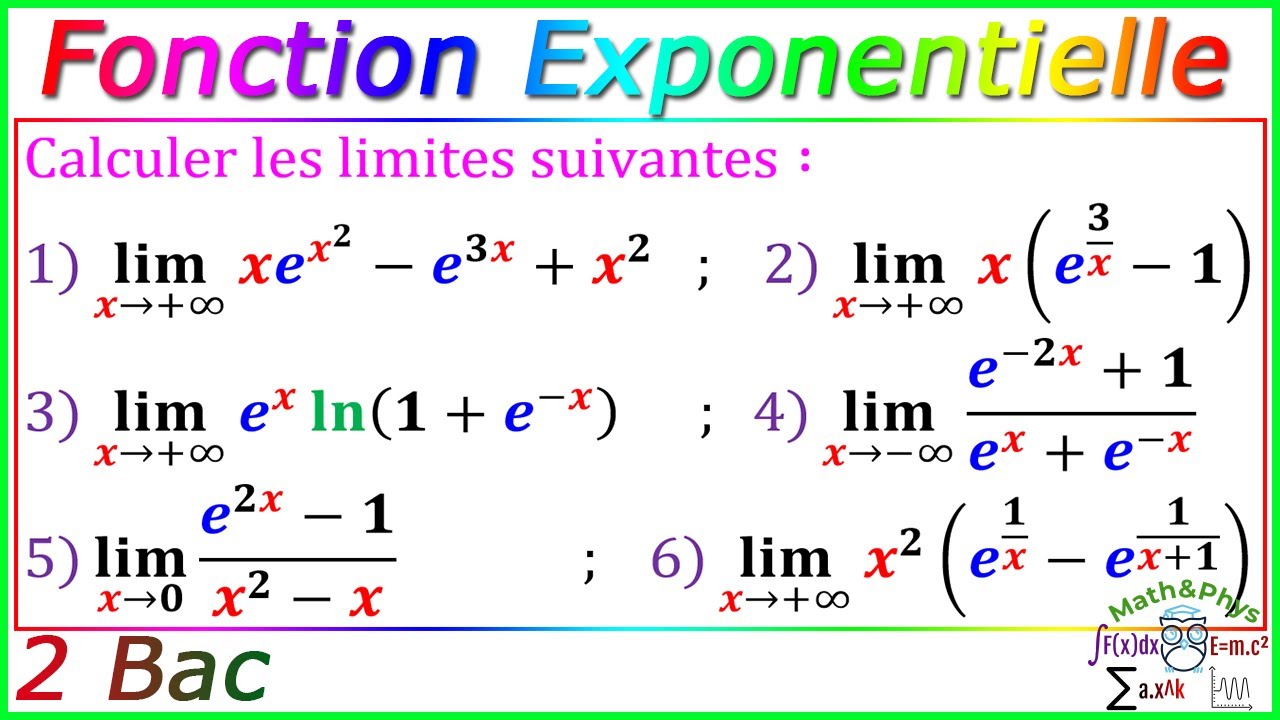 Fonction Exponentielle - Limites Exponentielle - 2 Bac - [Exercice 11]
