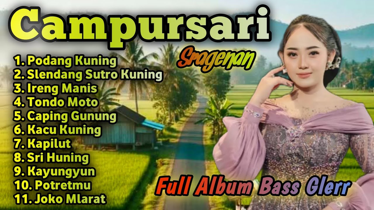 KUMPULAN LAGU CAMPURSARI SRAGENAN KOPLO BASS GLERR || FULL SRAGENAN CAMPURSARI BASS GLERR 