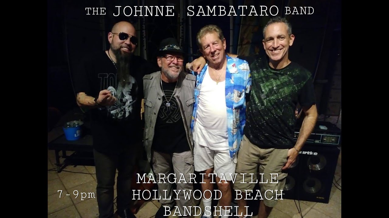 The Johnne Sambataro Band January 12, 2020 Margaritaville Hollywood Beach Amphitheater