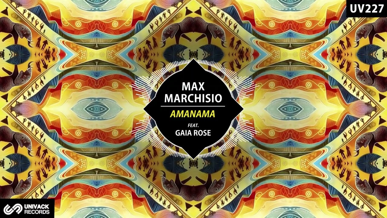 Max Marchisio & Gaia Rose - Amanama (Original Mix) [Univack]