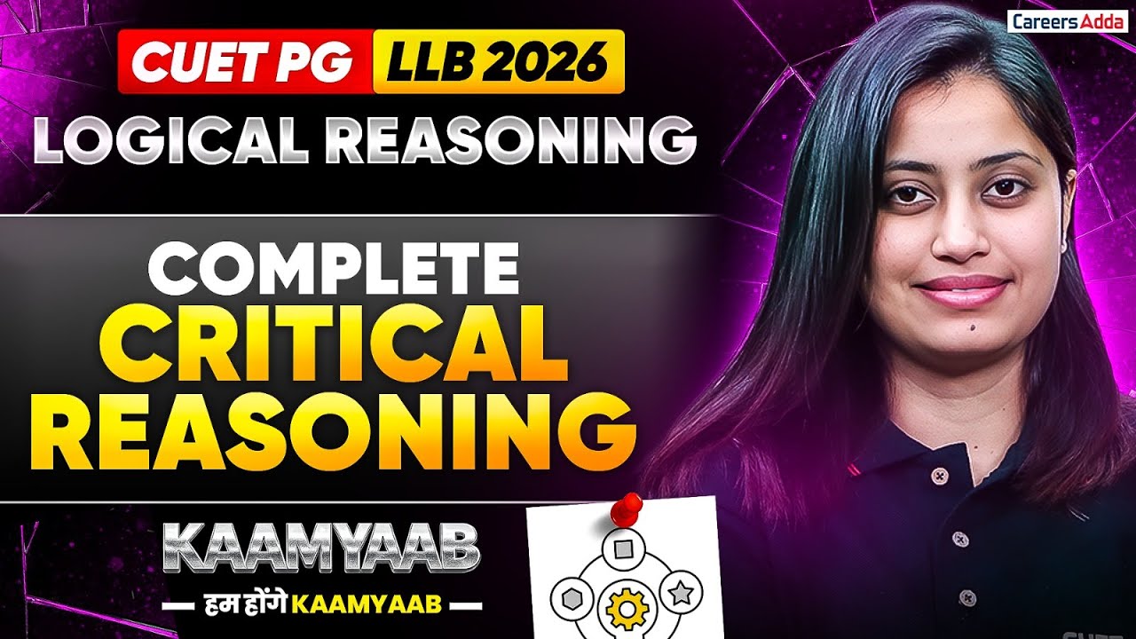 CUET PG LLB & MH CET LAW 2026 | Complete Critical Reasoning Preparation ONE SHOT | Kaamyaab