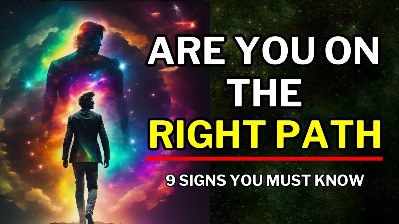 9 Signs That You Are on The Right Path | Spiritual Manthan