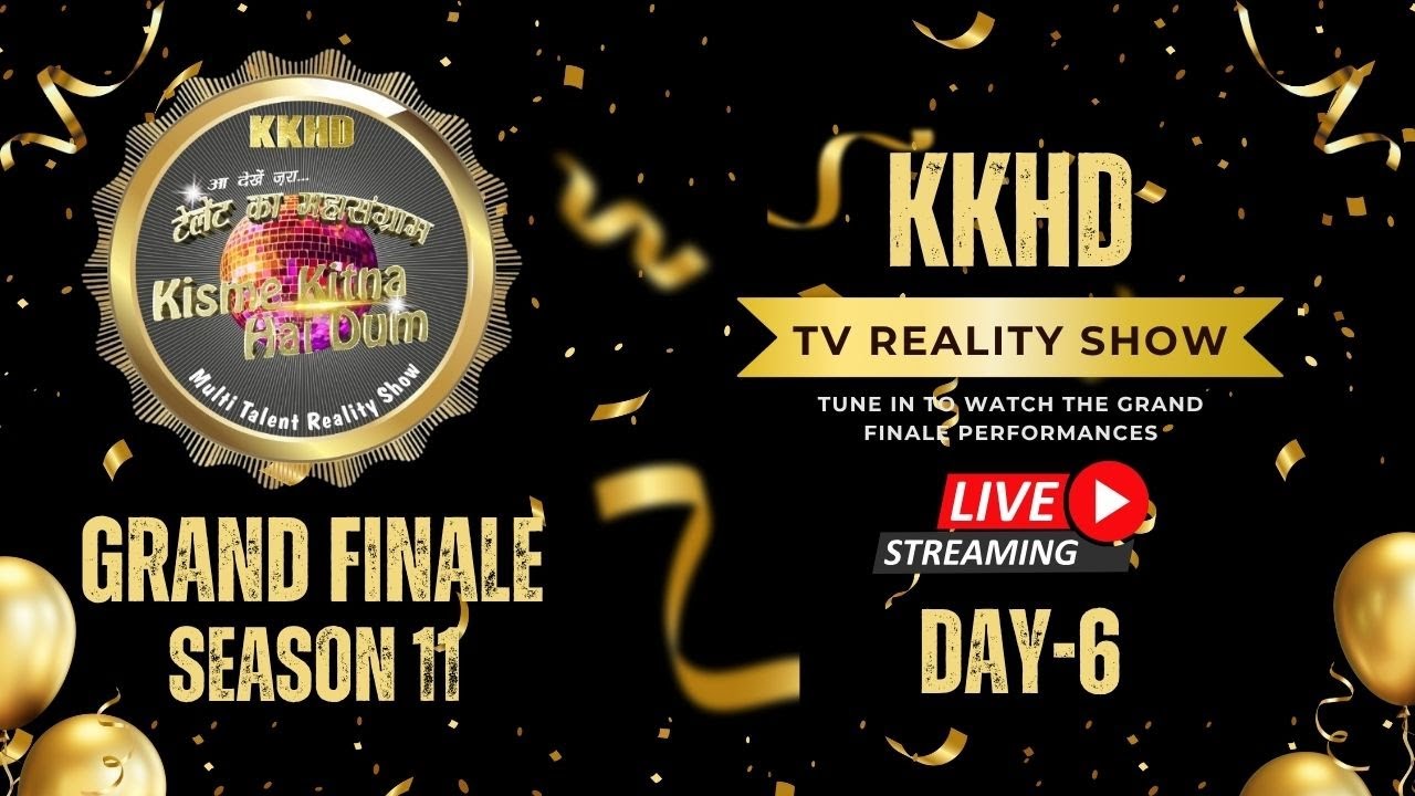 LIVE TV SHOW KISME KITNA HAI DUM/SEASON-11 GRAND FINALE DAY-6