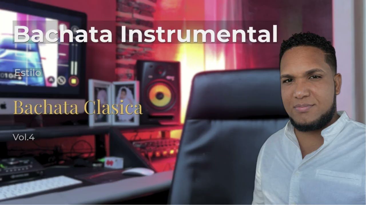Bachata Instrumental Estilo Clasica Vol 4