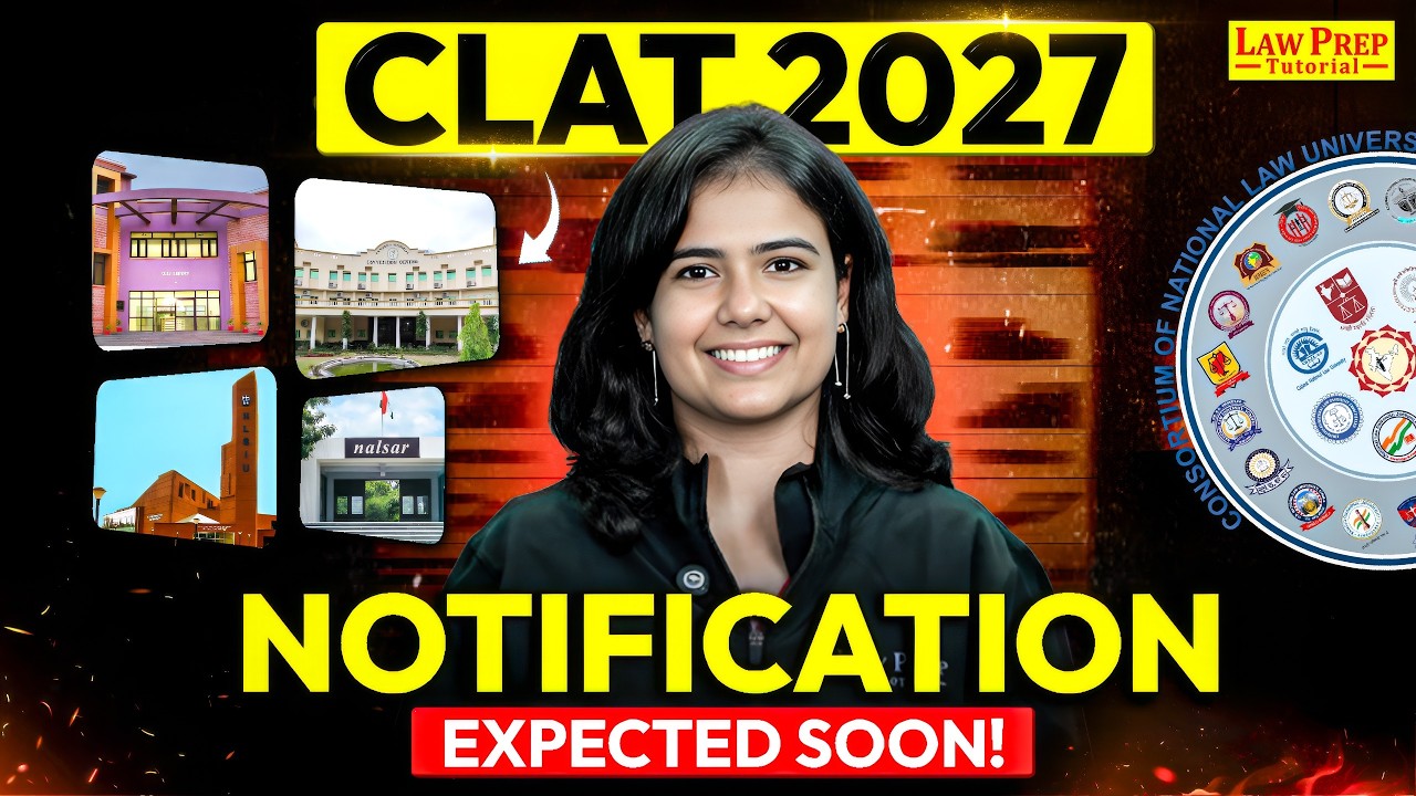 🥉 CLAT 2027 Notification: Expected Date, Registration Timeline & Everything You Need to Know