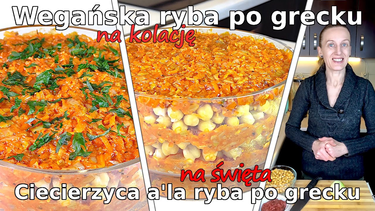FANTASTYCZNA ciecierzyca a'la ryba po grecku - WEGAŃSKA RYBA -Wegański PRZEPIS na wigilię