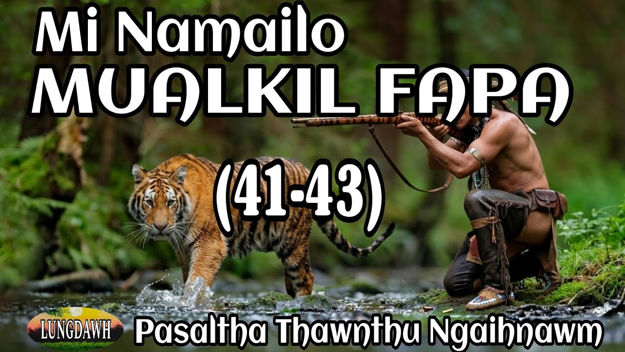 MI NAMAILO MUALKIL FAPA (41-43)