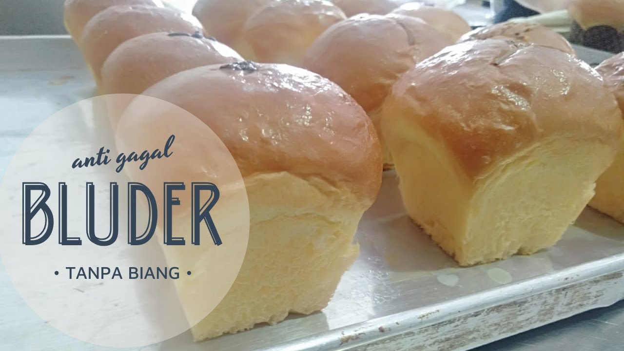 ROTI BLUDER TANPA BIANG || ROTI HARUM.. LEMBUT SEPERTI KAPAS.. RESEP ANDALAN BAKERY !!