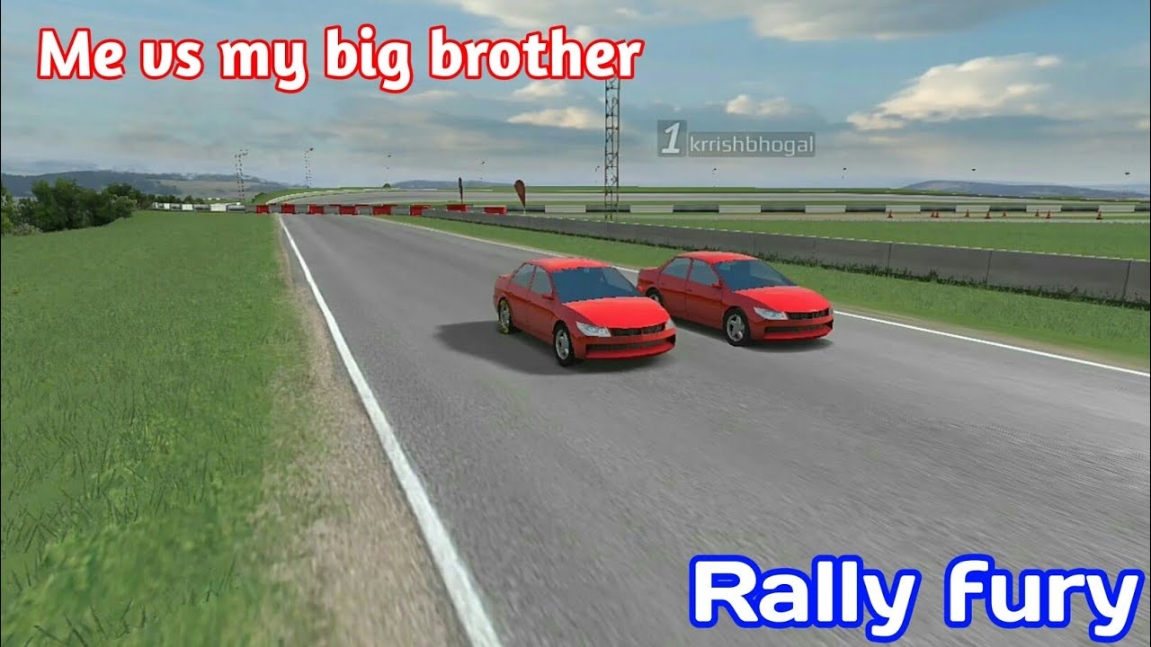 Me vs my big brother || Rally fury