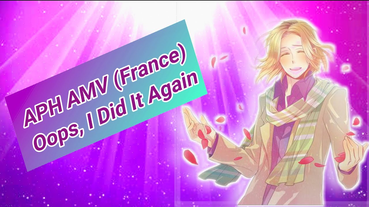 APH Oops I did it again AMV