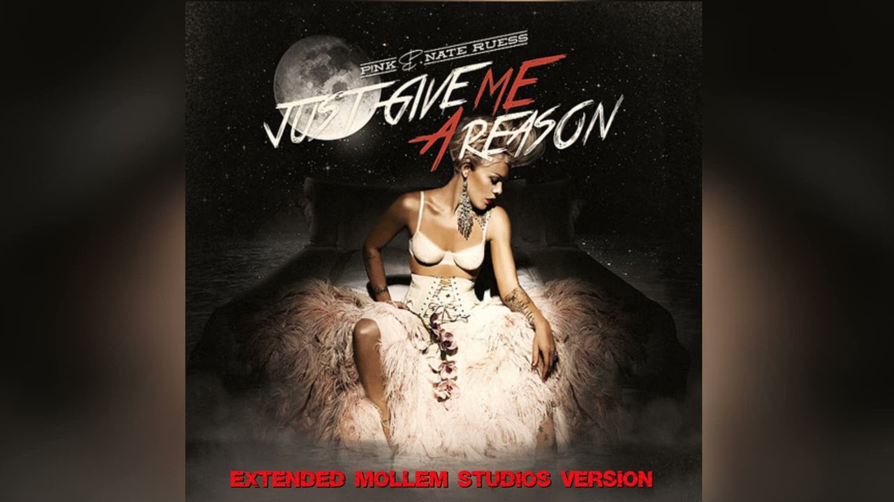 P!NK & Nate Ruess - Just Give Me A Reason (Extended Mollem Studios Version)