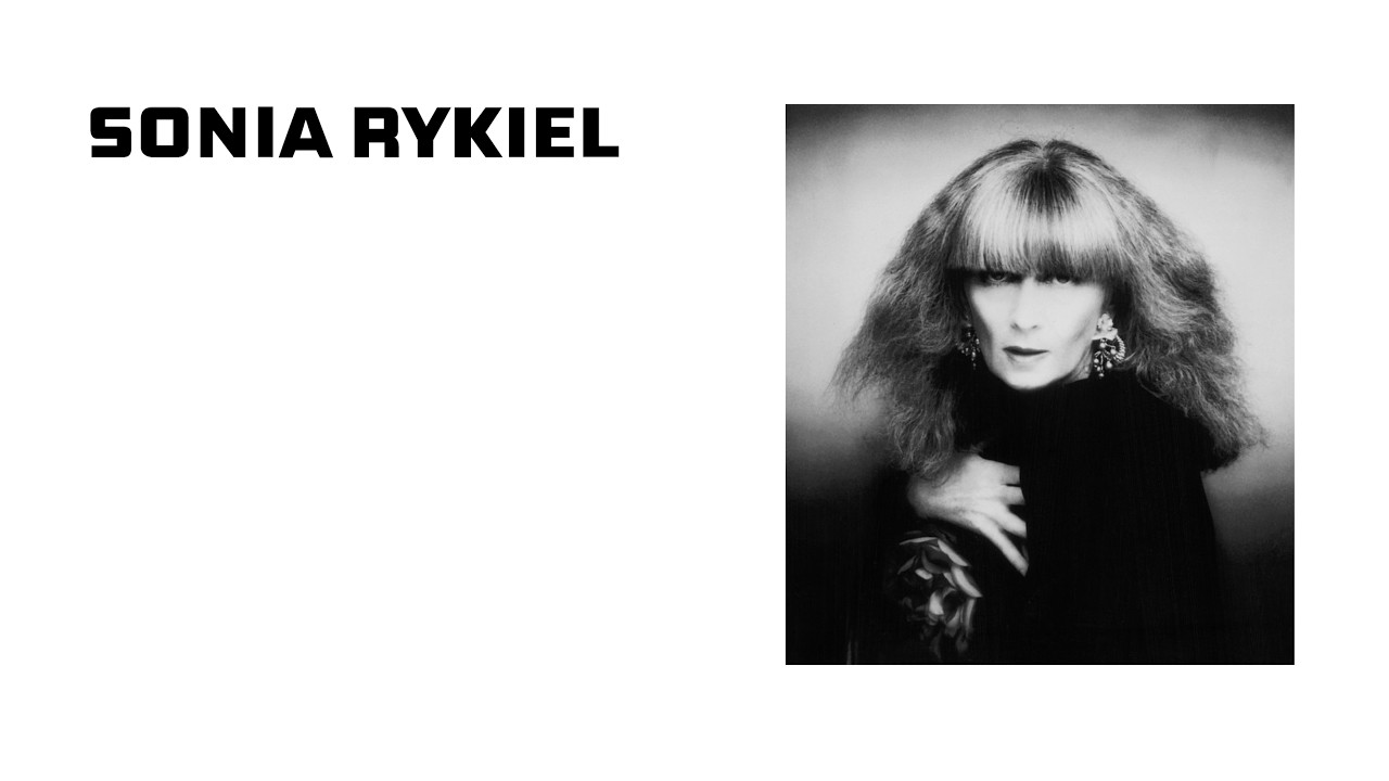 Sonia Rykiel — How Knitwear Became High Fashion