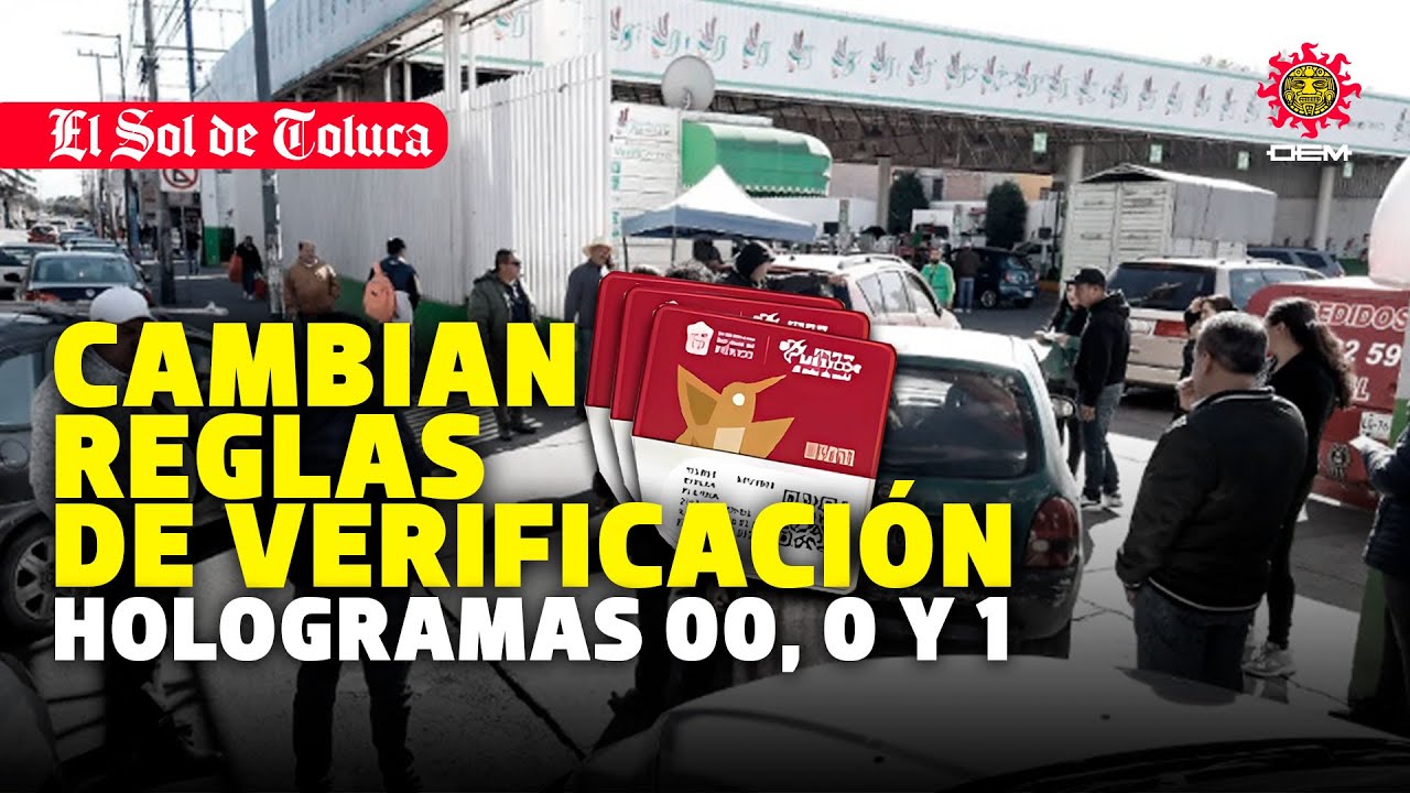 EDOMEX CORRIGE REGLAS DE VERIFICACIÓN 2026 CAMBIAN HOLOGRAMAS 00, 0 Y 1 #edomex #noticias #toluca