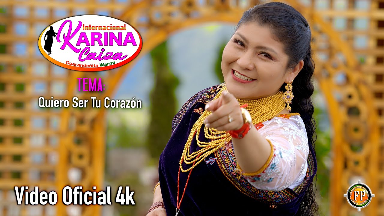 KARINA CAIZA QUIERO SER TU CORAZON  VIDEO OFICIAL 4K
